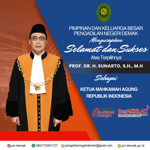 Keluarga Besar Pengadilan Negeri Demak Mengucapkan Selamat Kepada YM. Bapak Prof. DR. H. Sunarto, SH., MH
